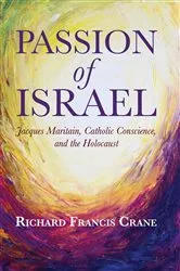Book cover of Passion of Israel by Richard Francis Crane