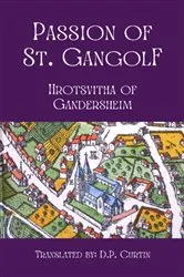 Book cover of Passion of St. Gangolf by Hrotsvita of Gandersheim