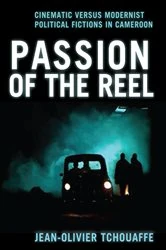 Book cover of Passion of the Reel by Jean-Olivier Tchouaffe