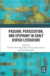 Book cover of Passion, Persecution, and Epiphany in Early Jewish Literature by Nicholas Peter Legh Allen