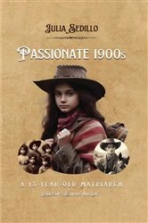 Book cover of PASSIONATE 1900S by Julia Sedillo