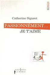Book cover of Passionnément... je t'aime by Unknown