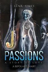 Book cover of Passions – A Story of Love by Lena Simes