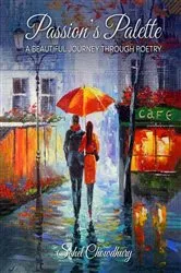 Book cover of PASSION'S PALETTE by SOHEL A CHOWDHURY