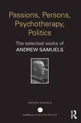 Book cover of Passions, Persons, Psychotherapy, Politics by Andrew Samuels