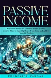 Book cover of Passive Income by Frederick Vargas