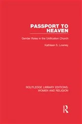 Book cover of Passport to Heaven (RLE Women and Religion) by Kathleen S. Lowney