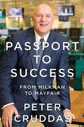 Book cover of Passport to Success by Peter Cruddas