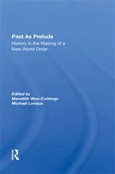 Book cover of Past As Prelude by Meredith Woo-cumings