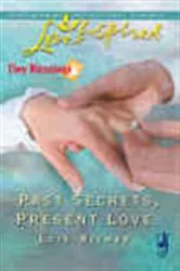Book cover of Past Secrets, Present Love by Lois Richer
