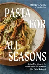 Book cover of Pasta for All Seasons by Michela Tartaglia