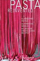 Book cover of Pasta Reinvented by N/A