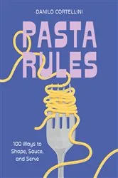 Book cover of Pasta Rules by Danilo Cortellini