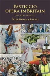 Book cover of Pasticcio opera in Britain by Peter Morgan Barnes