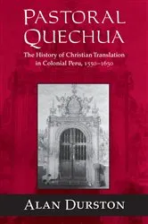 Book cover of Pastoral Quechua by Alan Durston