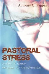 Book cover of Pastoral Stress by Anthony C. Pappas