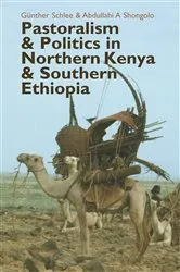 Book cover of Pastoralism and Politics in Northern Kenya and Southern Ethiopia by Günther Schlee