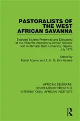 Book cover of Pastoralists of the West African Savanna by Mahdi Adamu
