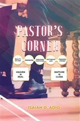 Book cover of Pastor's Corner by Isaiah O. Adio