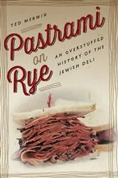 Book cover of Pastrami on Rye by Ted Merwin