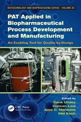 Book cover of PAT Applied in Biopharmaceutical Process Development And Manufacturing by Unknown