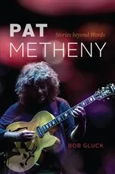 Book cover of Pat Metheny by Bob Gluck