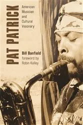 Book cover of Pat Patrick by Bill Banfield