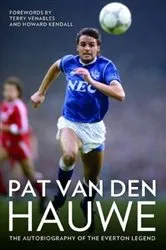 Book cover of Pat Van Den Hauwe - My Autobiography by Pat Van Den Hauwe