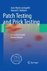Book cover of Patch Testing and Prick Testing (2nd ed.) by Jean-Marie Lachapelle