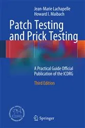 Book cover of Patch Testing and Prick Testing (3rd ed.) by Jean-Marie Lachapelle