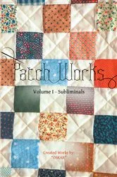 Book cover of Patch Works: A Collection of Meditative Poetry by OSKAR