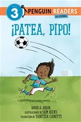 Book cover of ¡Patea, Pipo! (Kick It, Mo! Spanish Edition) by David A. Adler