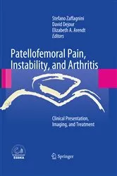 Book cover of Patellofemoral Pain, Instability, and Arthritis by Stefano Zaffagnini