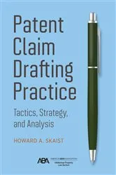Book cover of Patent Claim Drafting Practice by Howard Skaist