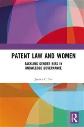 Book cover of Patent Law and Women by Jessica Lai