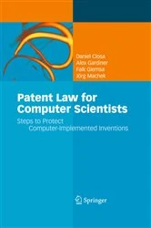 Book cover of Patent Law for Computer Scientists by Daniel Closa