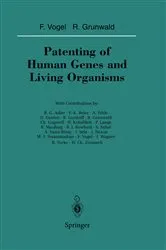 Book cover of Patenting of Human Genes and Living Organisms by Friedrich Vogel