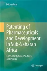 Book cover of Patenting of Pharmaceuticals and Development in Sub-Saharan Africa by POKU ADUSEI