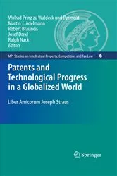 Book cover of Patents and Technological Progress in a Globalized World by Unknown