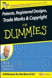 Book cover of Patents, Registered Designs, Trade Marks and Copyright For Dummies by John Grant
