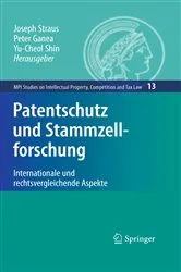 Book cover of Patentschutz und Stammzellforschung by Joseph Straus