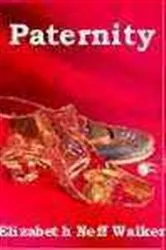 Book cover of Paternity by Elizabeth Neff Walker