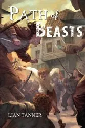 Book cover of Path of Beasts by Lian Tanner