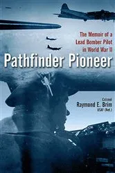 Book cover of Pathfinder Pioneer by Raymond E. Brim