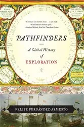 Book cover of Pathfinders: A Global History of Exploration by Felipe Fernández-Armesto