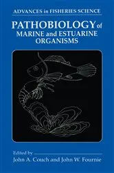 Book cover of Pathobiology of Marine and Estuarine Organisms by John A. Couch