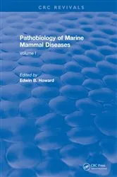 Book cover of Pathobiology Of Marine Mammal Diseases by Edwin B. Howard