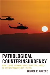 Book cover of Pathological Counterinsurgency by Samuel R. Greene