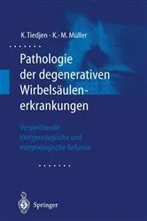 Book cover of Pathologie der degenerativen Wirbelsäulenerkrankungen by Kay Tiedjen
