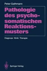 Book cover of Pathologie des psychosomatischen Reaktionsmusters by Peter Gathmann